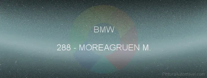 Pintura Bmw 288 Moreagruen M.