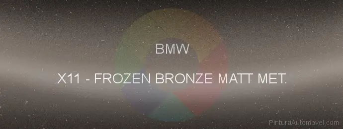 Pintura Bmw X11 Frozen Bronze Matt Met.