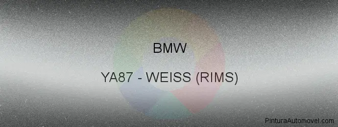 Pintura Bmw YA87 Weiss (rims)