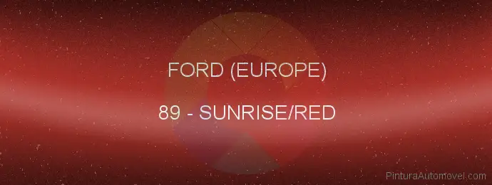 Pintura Ford (europe) 89 Sunrise/red