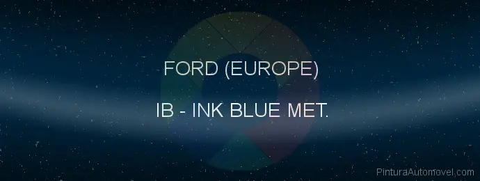 Pintura Ford (europe) IB Ink Blue Met.