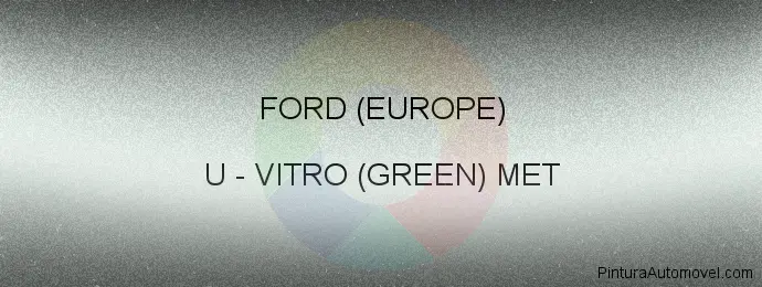 Pintura Ford (europe) U Vitro (green) Met