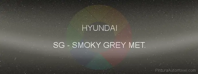 Pintura Hyundai SG Smoky Grey Met.