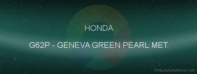 Pintura Honda G62P Geneva Green Pearl Met.