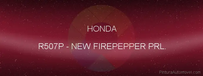 Pintura Honda R507P New Firepepper Prl.