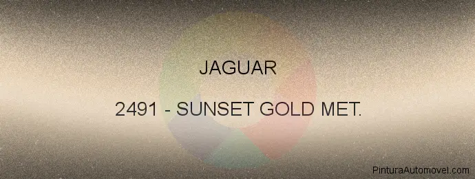 Pintura Jaguar 2491 Sunset Gold Met.