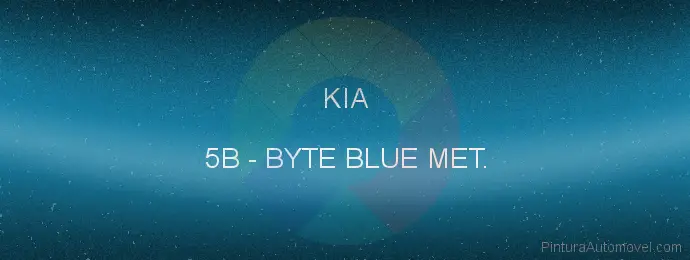 Pintura Kia 5B Byte Blue Met.