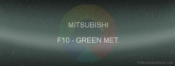 Pintura Mitsubishi F10 Green Met.