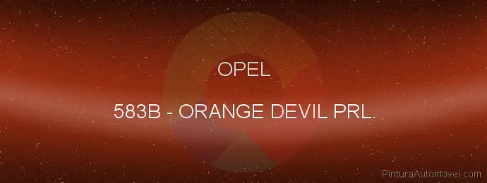 Pintura Opel 583B Orange Devil Prl.