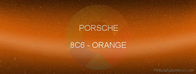 Pintura Porsche 8C6 Orange