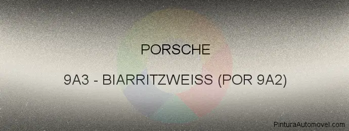 Pintura Porsche 9A3 Biarritzweiss (por 9a2)