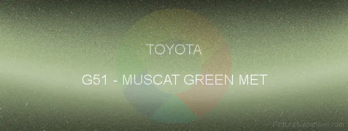 Pintura Toyota G51 Muscat Green Met