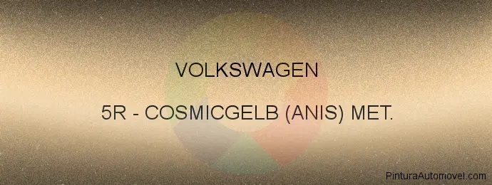 Pintura Volkswagen 5R Cosmicgelb (anis) Met.