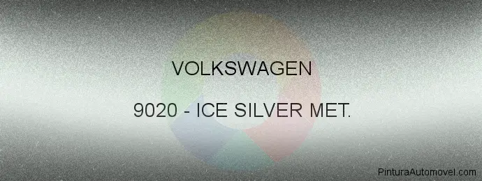 Pintura Volkswagen 9020 Ice Silver Met.