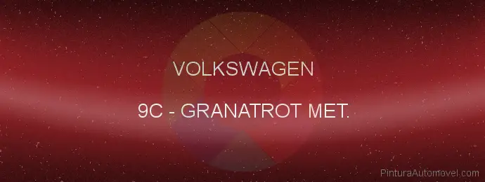 Pintura Volkswagen 9C Granatrot Met.