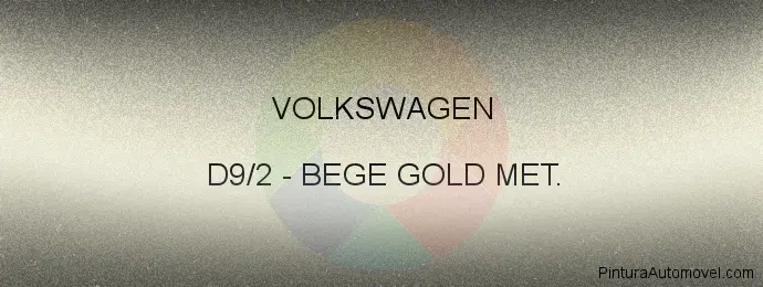 Pintura Volkswagen D9/2 Bege Gold Met.