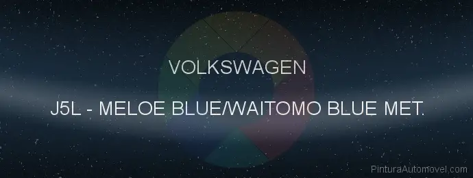 Pintura Volkswagen J5L Meloe Blue/waitomo Blue Met.