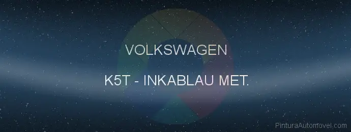 Pintura Volkswagen K5T Inkablau Met.