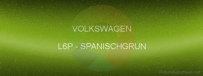 Pintura Volkswagen L6P Spanischgrun