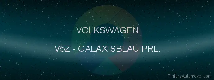 Pintura Volkswagen V5Z Galaxisblau Prl.