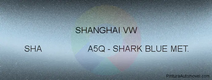 Pintura Shanghai Vw SHA A5Q Shark Blue Met.